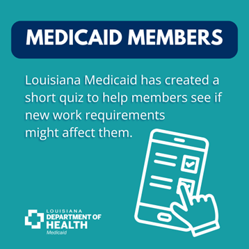 At the top, a dark blue rectangular bar contains the text "MEDICAID MEMBERS" in bold white capital letters. Below this, the main body of the image includes text in white that reads, "Louisiana Medicai